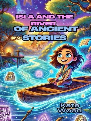 cover image of Isla and the River of Ancient Stories